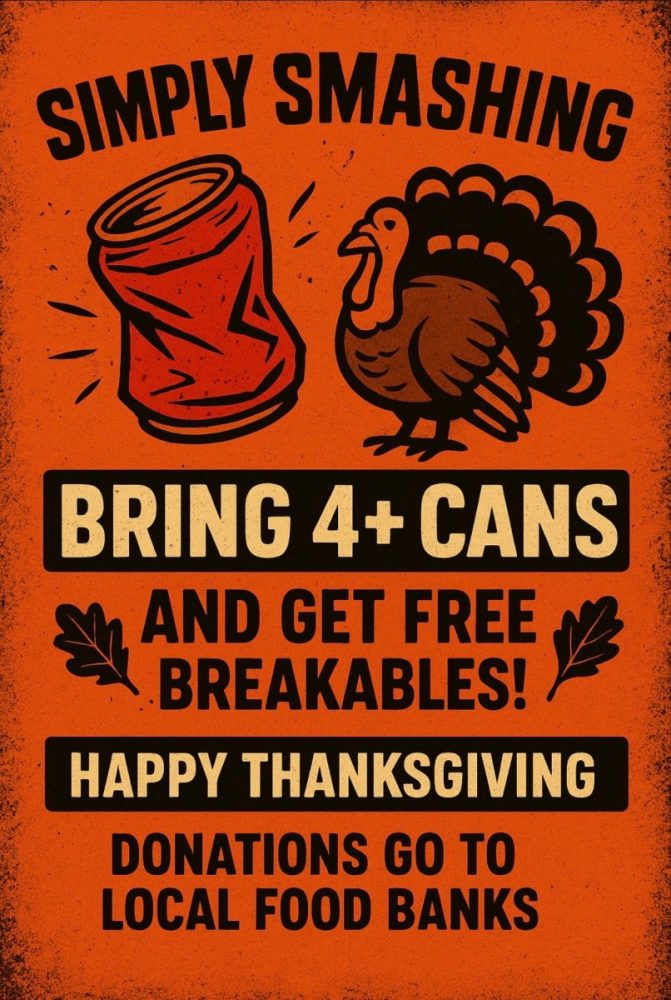 Thanksgiving poster: bring 4+ cans, get free breakables; donations go to local food banks.